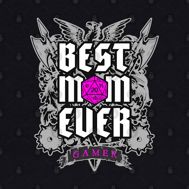 Best Mom Ever RPG Fantasy Tabletop Role Play Gamer D20 Dice by Grandeduc